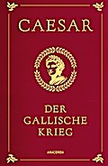 Der gallische Krieg: Gebunden in Cabra Leder, mit 