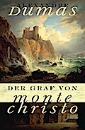 Der Graf von Monte Christo: Abenteuerroman. Das Me