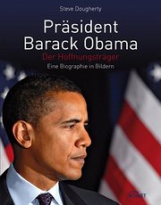Präsident Barack Obama: Der Hoffnungsträger