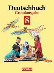 Deutschbuch, Grundausgabe, neue Rechtschreibung, 8. Schuljahr: Sprach- und Lesebuch