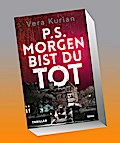 P.S. Morgen bist du tot