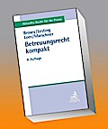 Betreuungsrecht kompakt