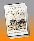 Die Welten des Mittelalters