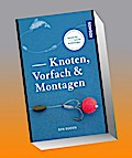 Knoten, Vorfach & Montagen