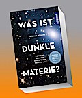 Was ist Dunkle Materie?