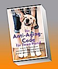 Der Anti-Aging-Code für Ihren Hund