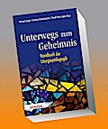 Unterwegs zum Geheimnis