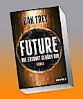 Future - Die Zukunft gehört dir