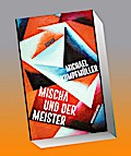 Mischa und der Meister