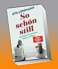 So schön still