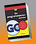 Go programmieren für Dummies