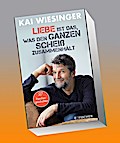 Liebe ist das, was den ganzen Scheiß zusammenhält