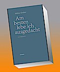 Am besten lebe ich ausgedacht