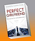 Perfect Girlfriend - Du kannst ihr nicht entkommen: Roman