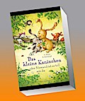Das kleine Kaninchen oder Niemand ist so toll wie du