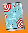 Tide, Tod und Tüdelkram