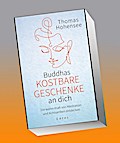 Buddhas kostbare Geschenke an dich