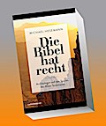 Die Bibel hat recht