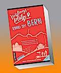 Lieblingsplätze rund um Bern