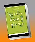 Das Gartenkochbuch