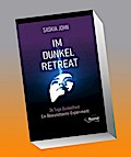 Im Dunkel-Retreat