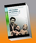 »Wir bleiben nur noch bis ...«