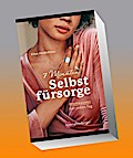 7 Minuten Selbstfürsorge