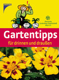 Gartentipps für drinnen und draussen