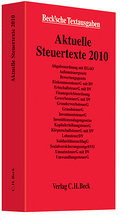 Aktuelle Steuertexte 2010: Textausgabe, Rechtsstand: voraussichtlich 1. Januar 2010