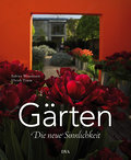 Gärten  -: Die neue Sinnlichkeit