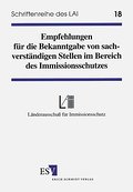LAI-Schriftenreihe, Bd.18, Empfehlungen für die Bekanntgabe von sachverständigen Stellen im Bereich des Immissionsschutzes