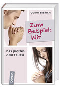 Zum Beispiel: Wir