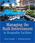 Managing the Built Environment in Hospitality Facilities