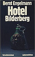 Hotel Bilderberg: Tatsachenroman (Autoren Edition)