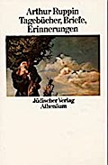 Briefe, Tagebücher, Erinnerungen / Arthur Ruppin ; Herausgegeben Von Schlomo Krolik ; Mit Einem Nachwort Von Alex Bein