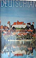 Deutschland : ein Hausbuch. mit einem Essay von. Und Beitr. von Waldemar Augustiny ...