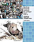 Das Erste Finnische Lesebuch für Anfänger, Band 2: Stufe A2 zweisprachig mit finnisch-deutscher Übersetzung (Gestufte Finnische Lesebücher, Band 2)