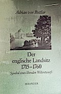 Der englische Landsitz 1715-1760 - Symbol eines liberalen Weltentwurfs (Studia Iconologica)